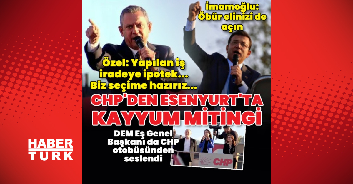 CHP’liler Esenyurt’ta toplandı